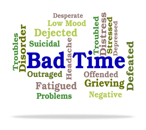 Bad Time Means Hard Times And Hardship — Stock Photo, Image