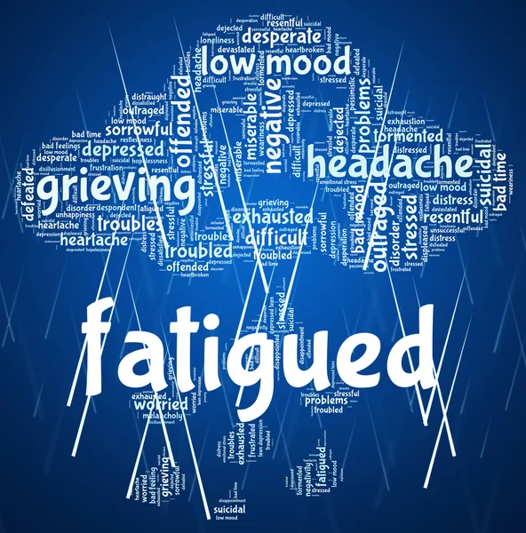 Fatigued Word Shows Lack Of Energy And Drowsiness — Stock Photo, Image