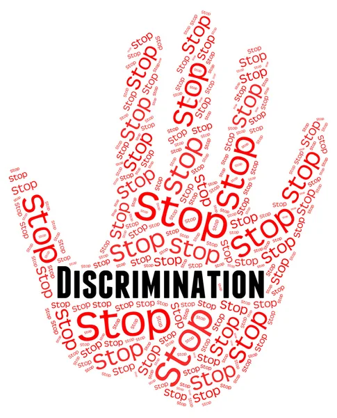 Stop Discrimination Means One Sidedness And Bigotry — Stock Photo, Image