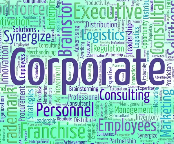 Korporatives Wort repräsentiert Textkorporationen und Führungskräfte — Stockfoto