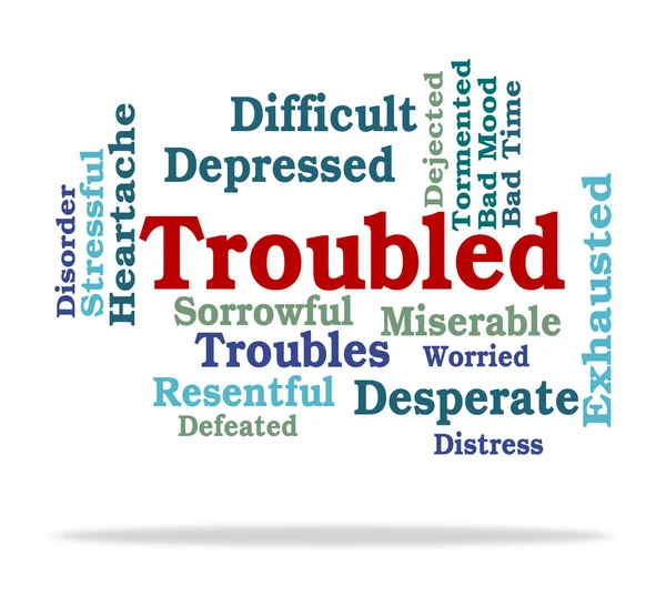 Troubled Word Represents Tough Stressful And Difficult — Stock Photo, Image