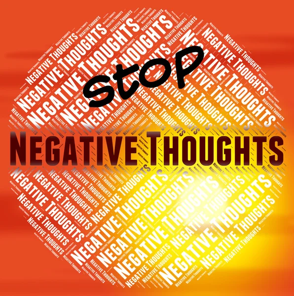 Stop Negative Thoughts Means Reject Prohibited And Prohibit — Stock Photo, Image