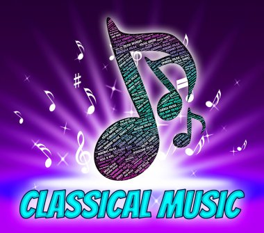 Klasik müzik ses parçalarını ve ses anlamına gelir