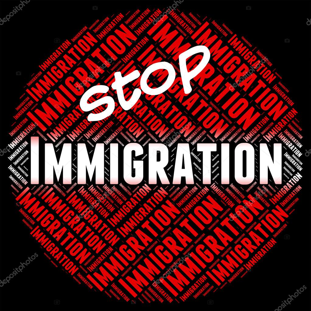 Stop Immigration Represents Immigrants Immigrate And Stopping Stock Photo  by ©stuartmiles 86200430