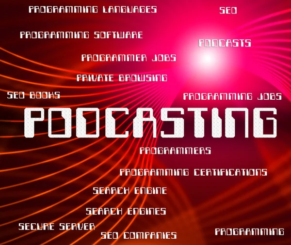 Podcasting Word Shows Audio Words And Broadcasting — Stock Photo, Image
