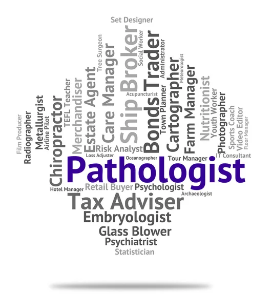 Pathologist Job Indicates Doctor Hiring And Jobs — Stock Photo, Image