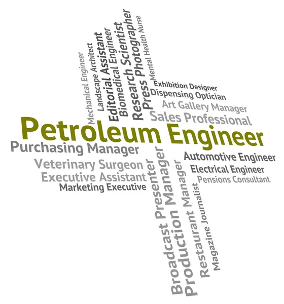 Petroleum Engineer Means Gas Employment And Jobs — Stock Photo, Image