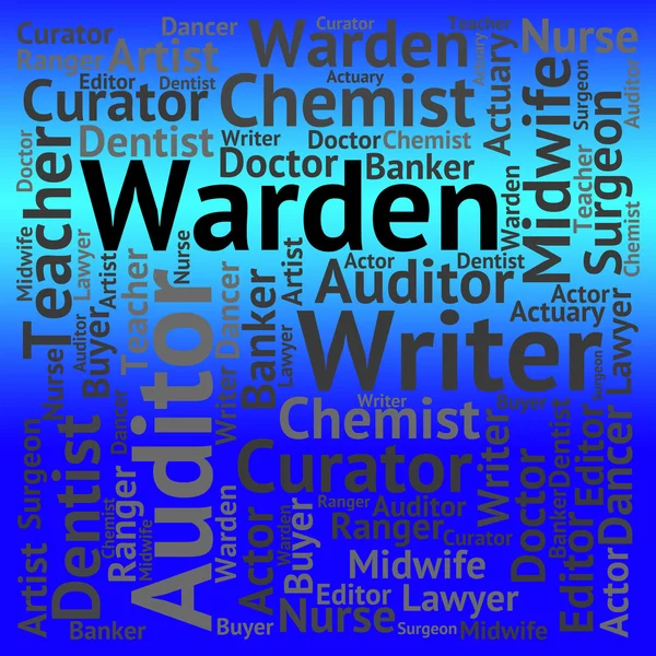 Warden Job Shows Keeper Words And Occupations — Stock Photo, Image