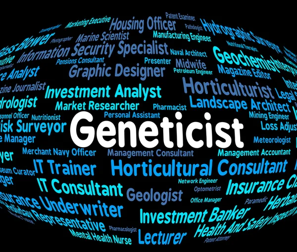 Geneticist Job Indicates Occupations Geneticists And Educated — Stock Photo, Image