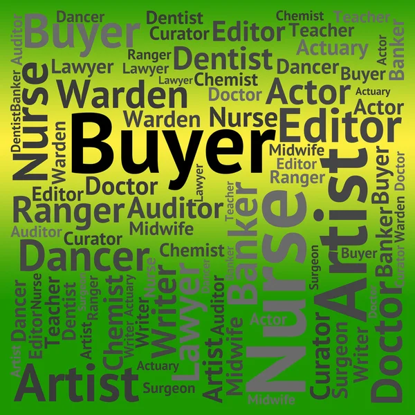 Buyer Job Means Recruitment Purchaser And Jobs — Stock Photo, Image