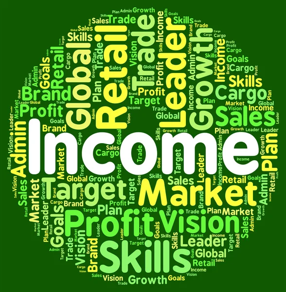 Income Word Indicates Earn Wage And Salaries — Stock Photo, Image