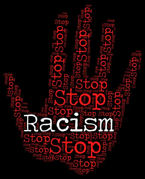 Stop rasszizmus képviseli figyelmeztető jel, és a bigottság — Stock Fotó