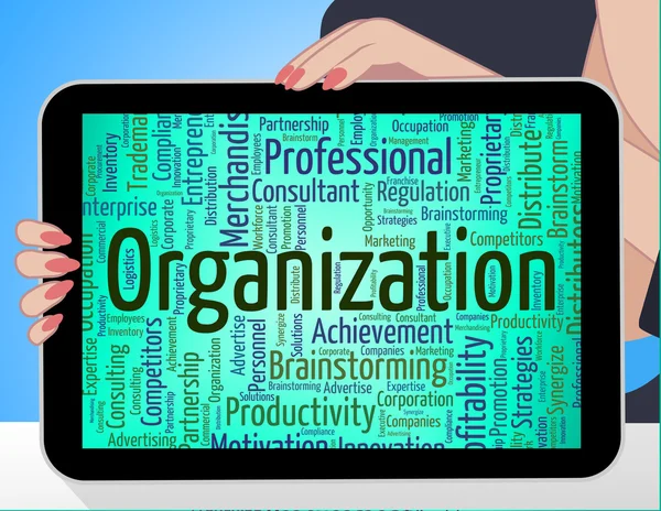 Organization Word Represents Arrangement Establishment And Congl — Stock Photo, Image