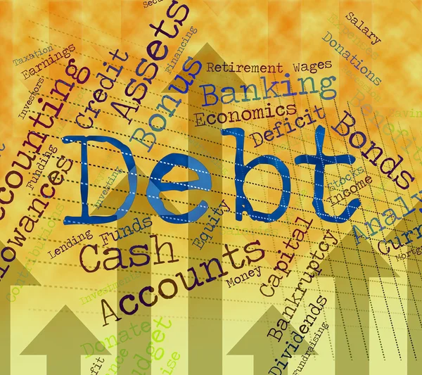 Debt Word Shows Financial Obligation And Finance — Stock Photo, Image