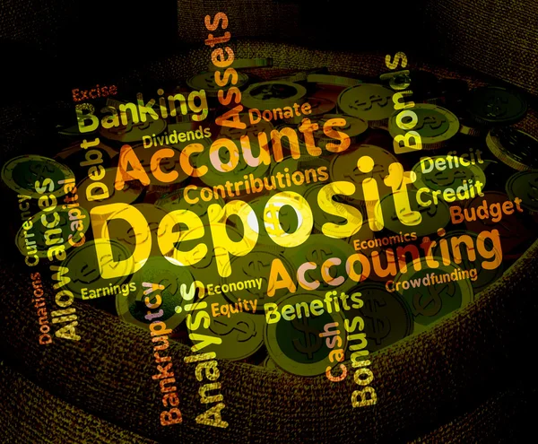 Deposit Word Means Pre Payment And Deposited — Stock Photo, Image