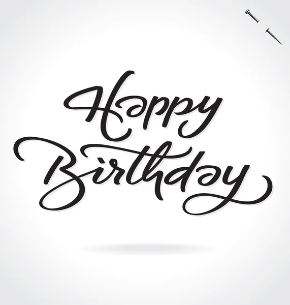 Herzlichen Glückwunsch zum Geburtstag Handschrift, Vektorillustration. handgezeichnete Schriftzug-Karte Hintergrund. moderne handgefertigte Kalligraphie. Handgezeichnetes Schriftelement für Ihr Design. — Stockvektor