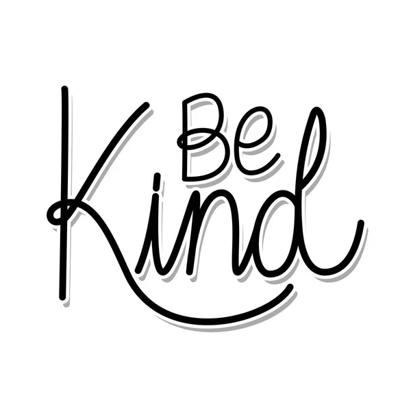 Be kind lettering on white background — Stock Vector