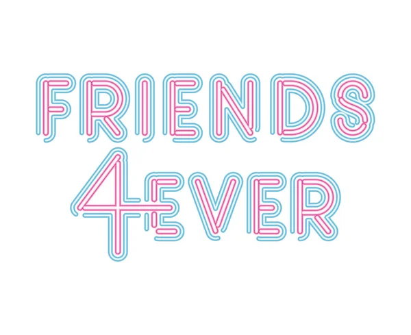 Amigos 4ever lettering em neon fonte de cor rosa e azul —  Vetores de Stock