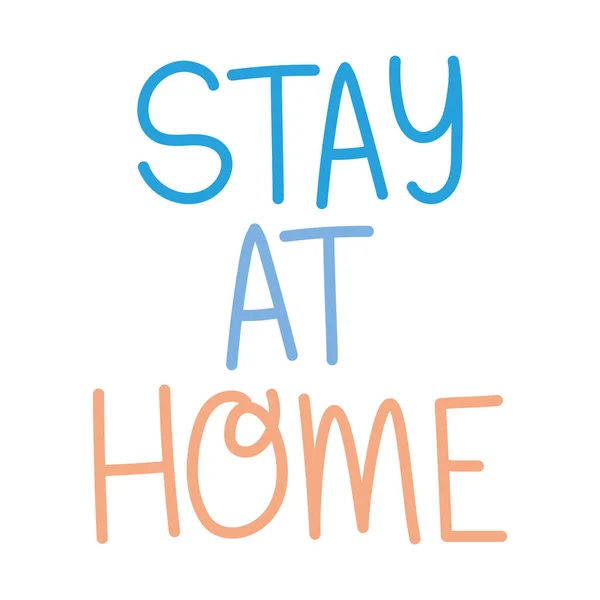 Stay at home phrase on a white background — Stock Vector
