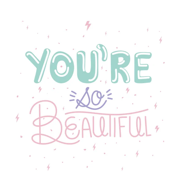You are so beautiful lettering with thunders — Stock Vector
