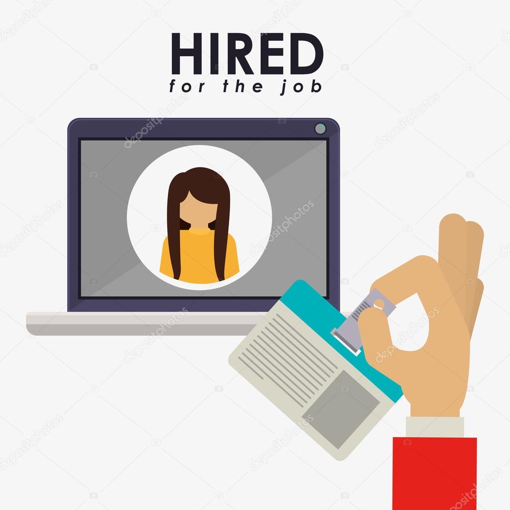 hired for the job design
