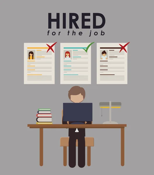 Hired for the job design — Stock Vector