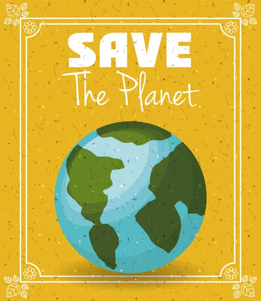 Save the planet design — Stock Vector