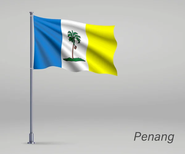 Bandeira Acenando Penang Estado Malásia Mastro Bandeira Modelo Para Cartaz — Vetor de Stock