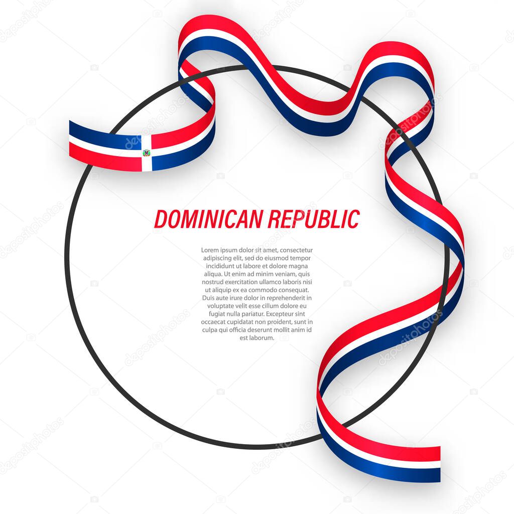 Waving ribbon flag of Dominican Republic on circle frame. Template for independence day poster design
