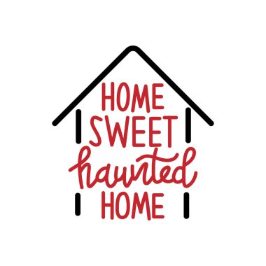 Home Sweet Perili Ev - Siyah arka planda Cadılar Bayramı alıntısı. Tişört, kupa, hatıra defteri, hediye, matbaa. Tatil alıntıları.