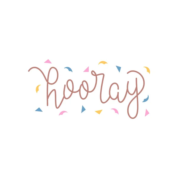 Letras Hurra Hooray Card Ilustración Vectorial Concepto Cumpleaños Unas Vacaciones — Archivo Imágenes Vectoriales