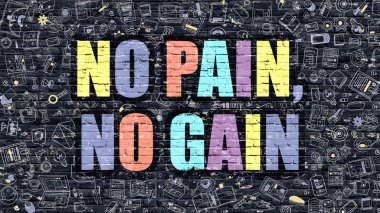 No Pain, No Gain On Dark Brick Wall.