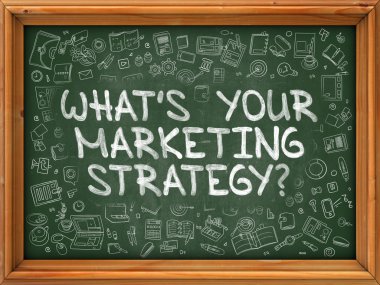 Whats Your Marketing Strategy with Green Chalkboard.