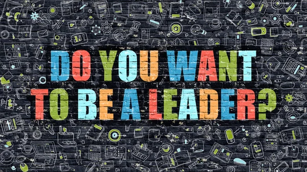 Do You Want to Be a Leader in Multicolor. Doodle Design. — Stock Photo, Image