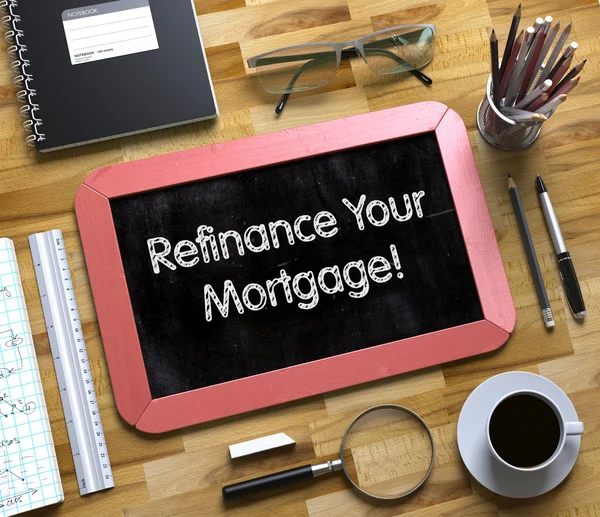 Refinance Your Mortgage on Small Chalkboard. — Stock Photo, Image