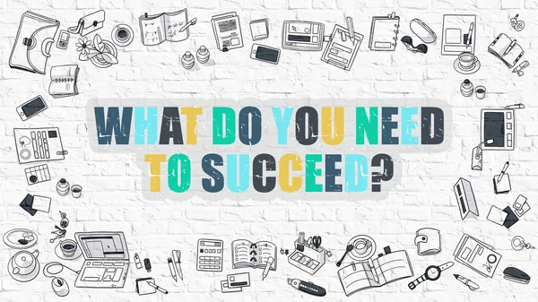 What Do You Need to Succeed Concept with Doodle Design Icons. — Zdjęcie stockowe