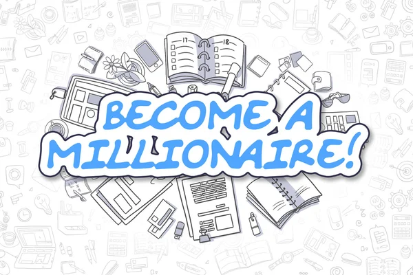 Bli miljonär-Doodle blå text. Affärsidé. — Stockfoto