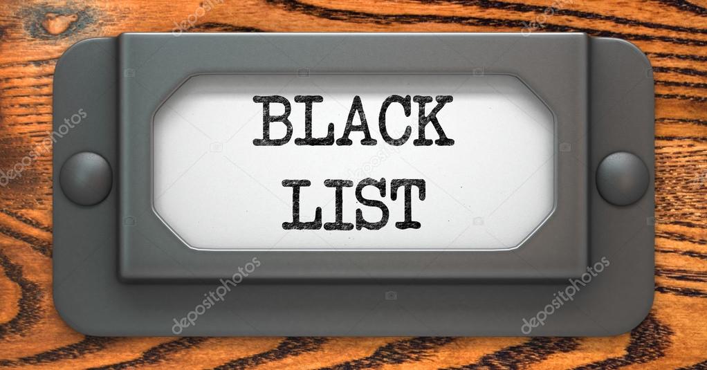Black List Concept on Label Holder.