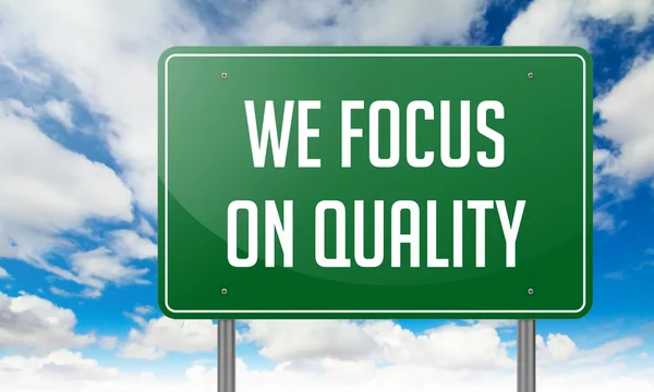 We Focus on Quality in Highway Signpost. — Stock Photo, Image