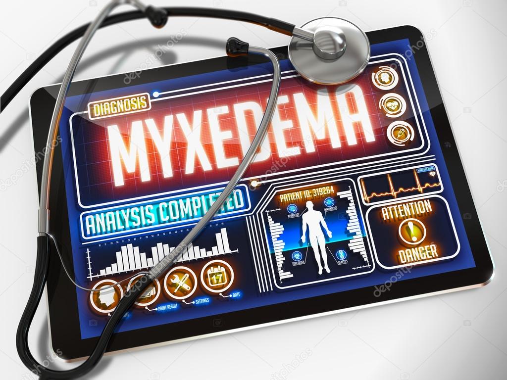 Myxedema on the Display of Medical Tablet.