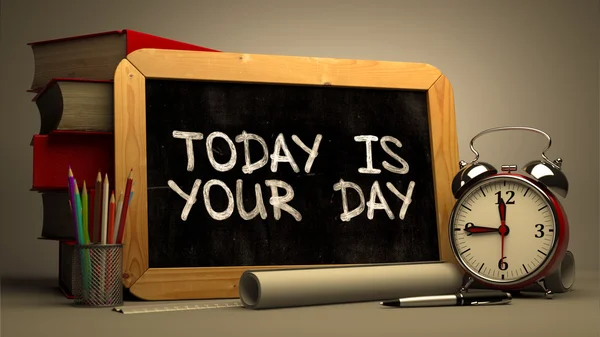 Today is Your Day - Handwritten on Chalkboard. — Stockfoto