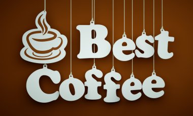 Best Coffee - White Letters Hanging on the Ropes.
