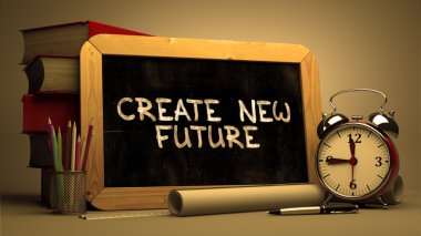 Create New Future - Inspirational Quote on Chalkboard.