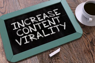 Handwritten Increase Content Virality on a Chalkboard.