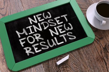 New Mindset for New Results on Chalkboard.