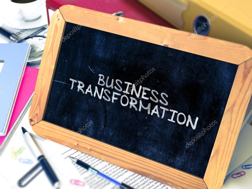 Business Transformation - Chalkboard with Hand Drawn Text.