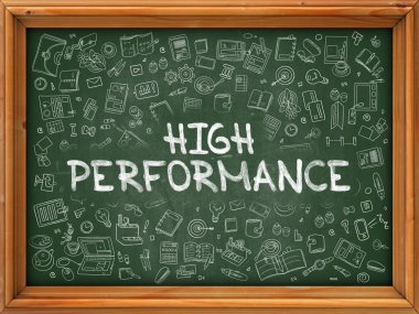 Hand Drawn High Performance on Green Chalkboard.