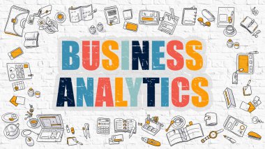 Business Analytics Concept with Doodle Design Icons.