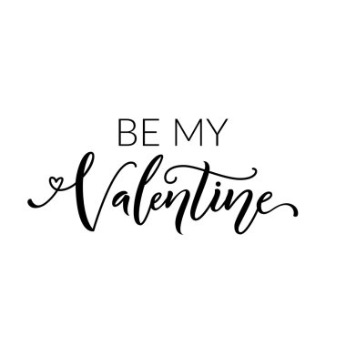 Be my Valentine text. Vector calligraphy