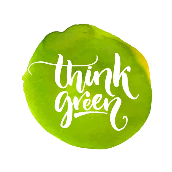 Think green label. Handmade lettering — Stock vektor